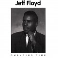 Buy Jeff Floyd - Changing Times Mp3 Download
