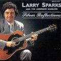 Buy Larry Sparks - Silver Reflections (With Lonesome Ramblers) Mp3 Download
