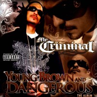Purchase Mr. Criminal - Young Brown And Dangerous: The Album