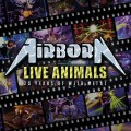 Buy Airborn - Live Animals: 25 Years Of Wild Metal Mp3 Download
