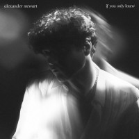 Purchase Alexander Stewart - If You Only Knew (EP)