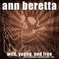 Buy Ann Beretta - Wild, Young, And Free Mp3 Download