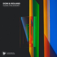 Purchase Dom & Roland - Close The Shades