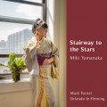Buy Miki Yamanaka - Stairway To The Stars Mp3 Download