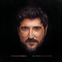 Purchase Antonio Orozco - El Tiempo No Es Oro