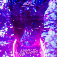 Purchase Elfl - Dream Of The Machina