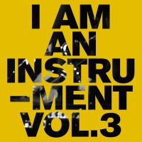 Purchase I Am An Instrument - Iaai Vol. 3