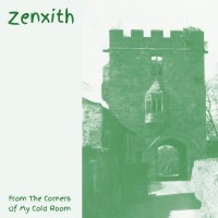 Purchase Zenxith - From The Corners Of My Cold Room