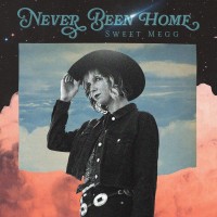 Purchase Sweet Megg - Never Been Home