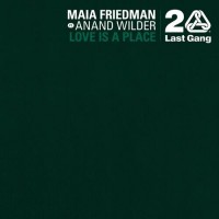 Purchase Maia Friedman - Love Is A Place (CDS)