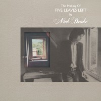 Purchase Nick Drake - The Making Of Five Leaves Left CD4