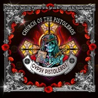 Purchase Gypsy Pistoleros - Church Of The Pistoleros