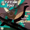 Buy Jetstream Pony - Bowerbirds And Blue Things Mp3 Download