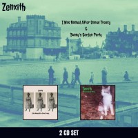 Purchase Zenxith - I Was Named After Daniel Treacy / Bonny's Garden Party (Double Album)