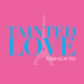 Buy Robin Nolan - Tainted Love Mp3 Download