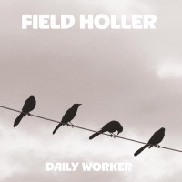 Purchase Daily Worker - Field Holler