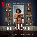 Purchase Mark Mothersbaugh - The Residence (Soundtrack From The Netflix Series) Mp3 Download