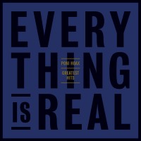Purchase Poni HoaX - Greatest Hits : Everything Is Real