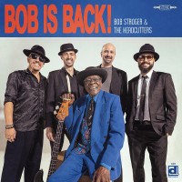 Purchase Bob Stroger & The Headcutters - Bob Is Back