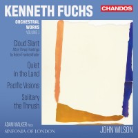 Purchase Adam Walker, Sinfonia Of London & John Wilson - Kenneth Fuchs: Orchestral Works Vol. 1