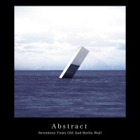 Purchase Seventeen Years Old And Berlin Wall - Abstract