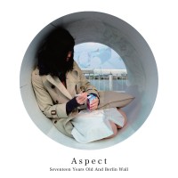 Purchase Seventeen Years Old And Berlin Wall - Aspect (EP)