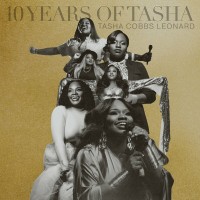 Purchase Tasha Cobbs Leonard - 10 Years Of Tasha