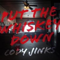 Purchase Cody Jinks - Put The Whiskey Down (CDS)