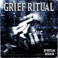 Buy Grief Ritual - Spiritual Disease (EP) Mp3 Download
