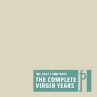 Purchase The Pale Fountains - The Complete Virgin Years CD4