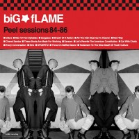 Purchase bIG fLAME - Peel Sessions 84-86