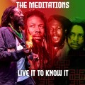 Buy The Meditations - Live It To Know It Mp3 Download