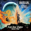Buy Medieval Steel - Last Star Fighter - Demos & Live Mp3 Download