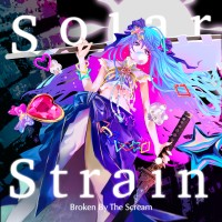Purchase Broken By The Scream - Solar Strain