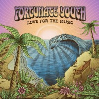 Purchase Fortunate Youth - Love For The Music