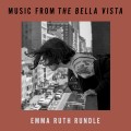 Buy Emma Ruth Rundle - Music From The Bella Vista Mp3 Download