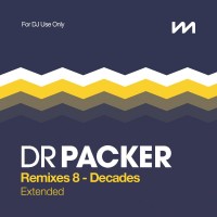 Purchase VA - Dr Packer: Remixes 8 - Decades (Extended)
