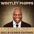 Buy Wintley Phipps - A Symphonic Tribute to the Songs of Bill & Gloria Gaither Mp3 Download