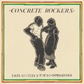 Buy Earl Sixteen - Concrete Rockers (With The Co-Operators) Mp3 Download