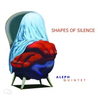 Purchase Aleph Quintet - Shapes Of Silence