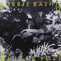 Purchase Robbie Basho - Guitar Soli