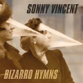 Buy Sonny Vincent - Bizarro Hymns Mp3 Download