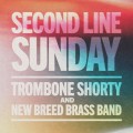 Buy Trombone Shorty & New Breed Brass Band - Second Line Sunday Mp3 Download