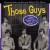 Buy Those Guys - Behind The Glasses Mp3 Download