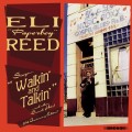 Buy Eli Paperboy Reed - Sings Walkin' And Talkin' And Other Smash Hits! (20Th Anniversary Deluxe Edition) Mp3 Download
