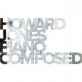Buy Howard Jones - Piano Composed Spirio Mp3 Download