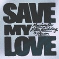 Buy Marshmello - Save My Love (With Ellie Goulding & Avaion) (CDS) Mp3 Download