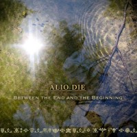Purchase Alio Die - Between The End And The Beginning