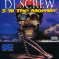 Buy DJ Screw - 3 'n The Mornin' (Pt. 1) Mp3 Download
