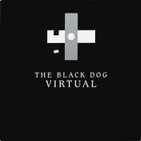 Purchase The Black Dog - Virtual (EP)